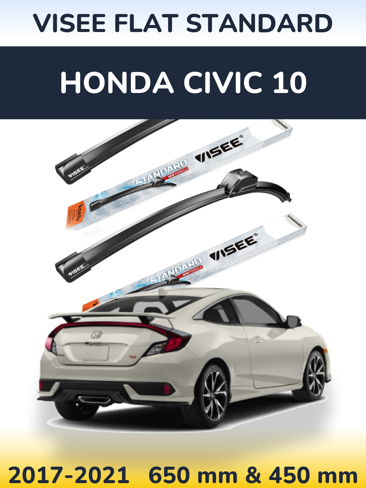 Ștergătoare VISEE FLAT STANDARD pentru Honda Civic 10