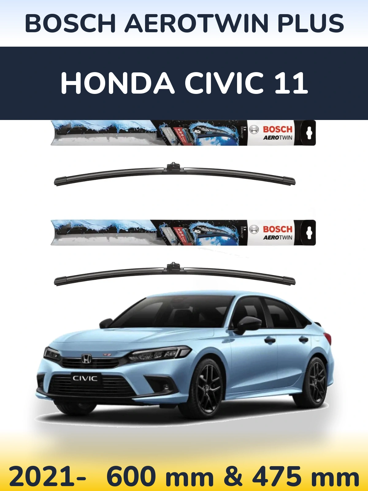 Ștergătoare BOSCH AeroTwin Plus pentru Honda Civic 11