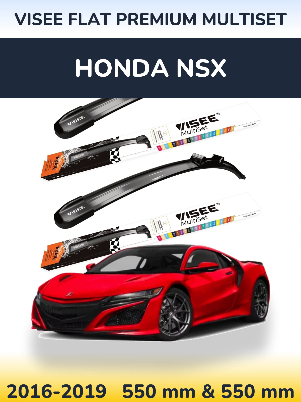 Ștergătoare VISEE FLAT PREMIUM MultiSet pentru Honda NSX