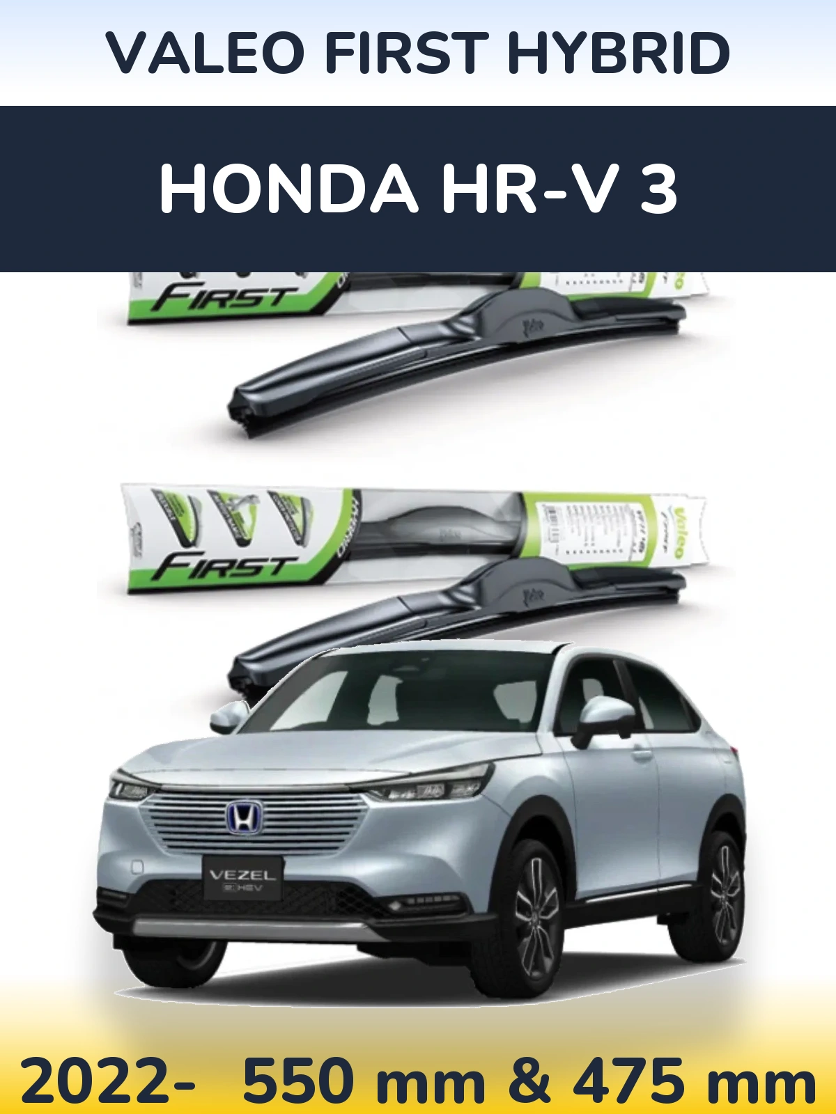 Ștergătoare Valeo First Hybrid pentru Honda HR-V 3