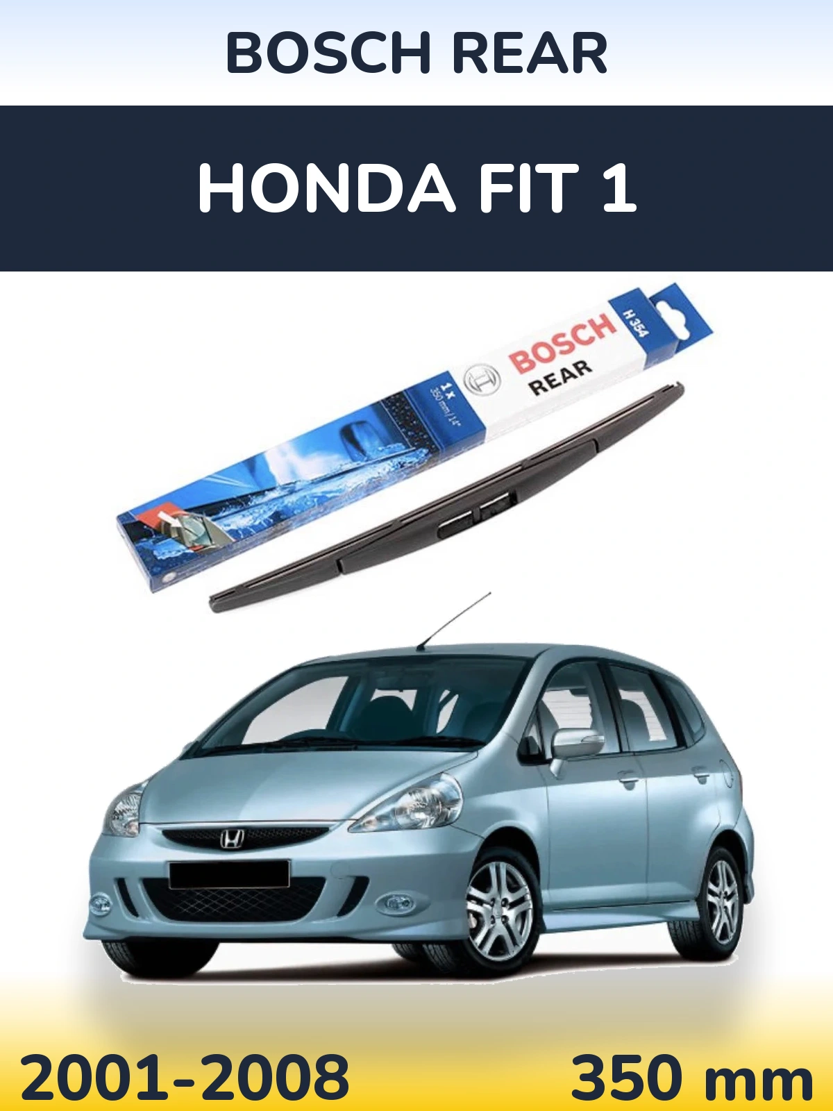 Ștergătoare BOSCH Rear pentru Honda Fit 1