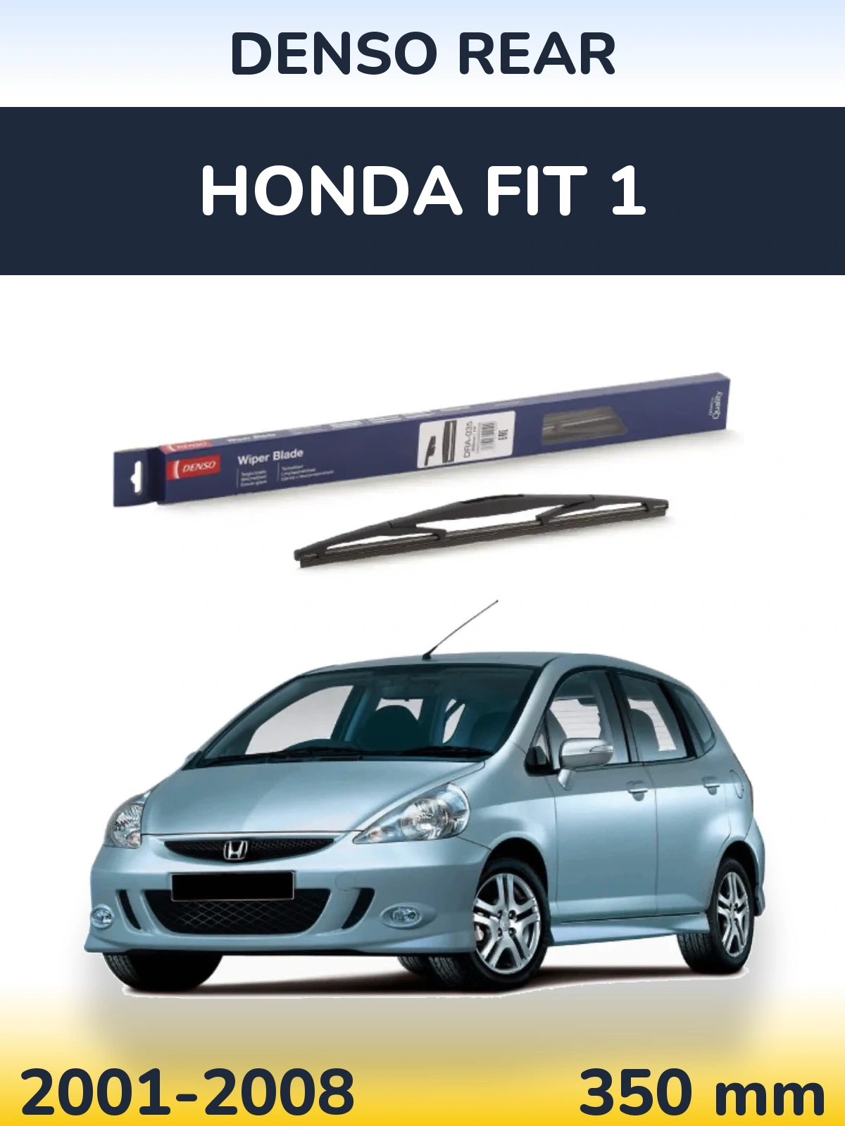 Ștergătoare Denso Rear pentru Honda Fit 1