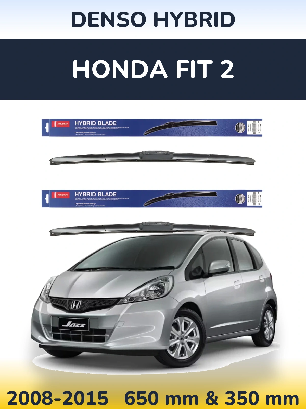 Ștergătoare Denso Hybrid pentru Honda Fit 2