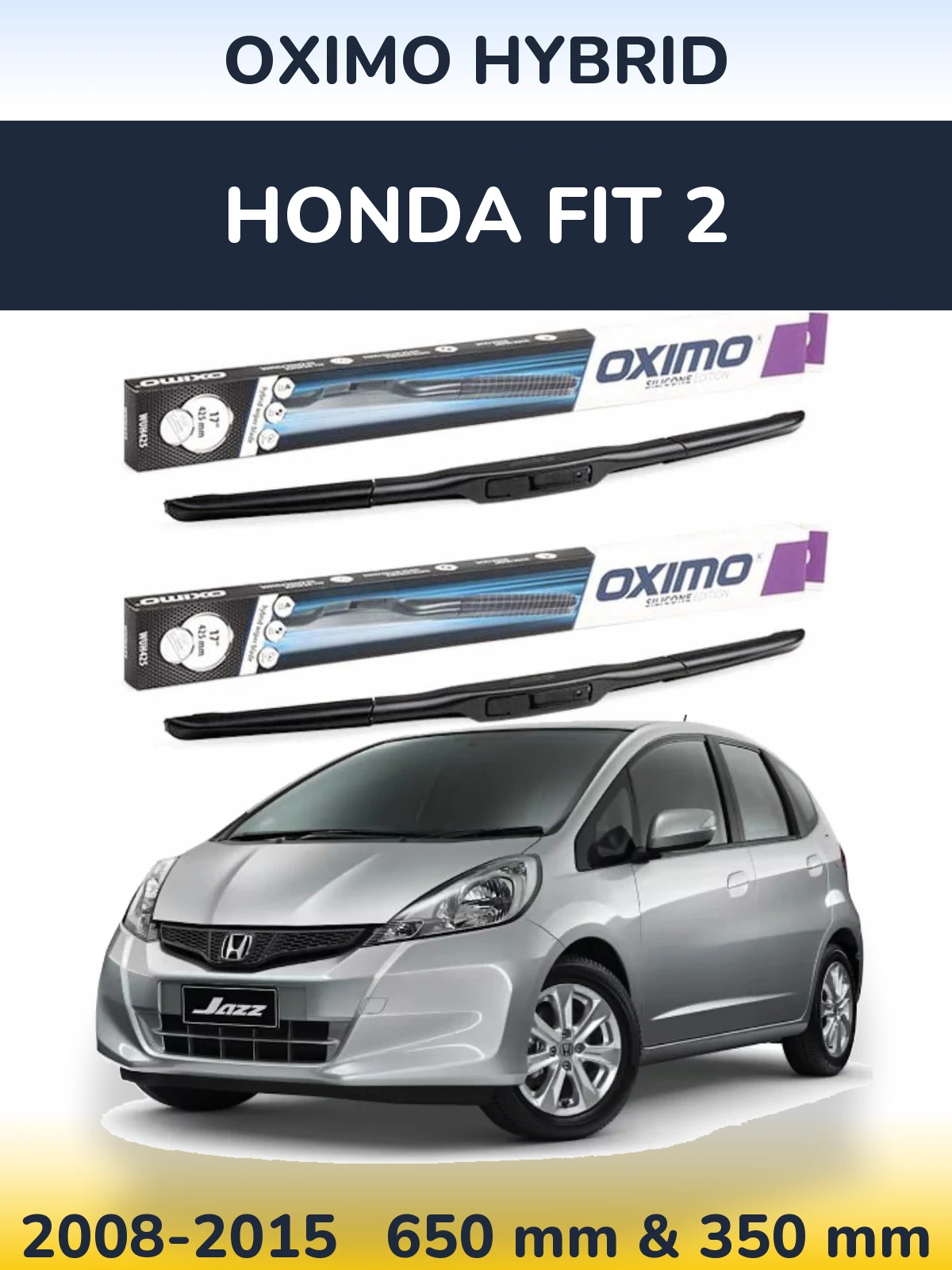 Ștergătoare Oximo Hybrid pentru Honda Fit 2