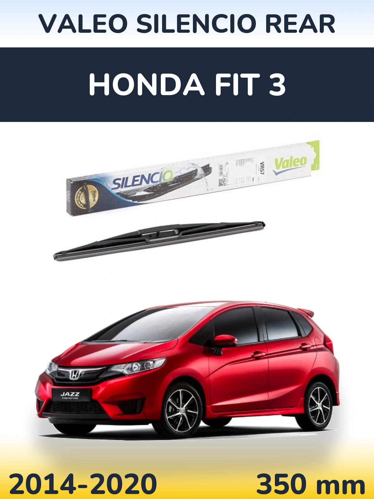 Ștergătoare Valeo Silencio Rear pentru Honda Fit 3