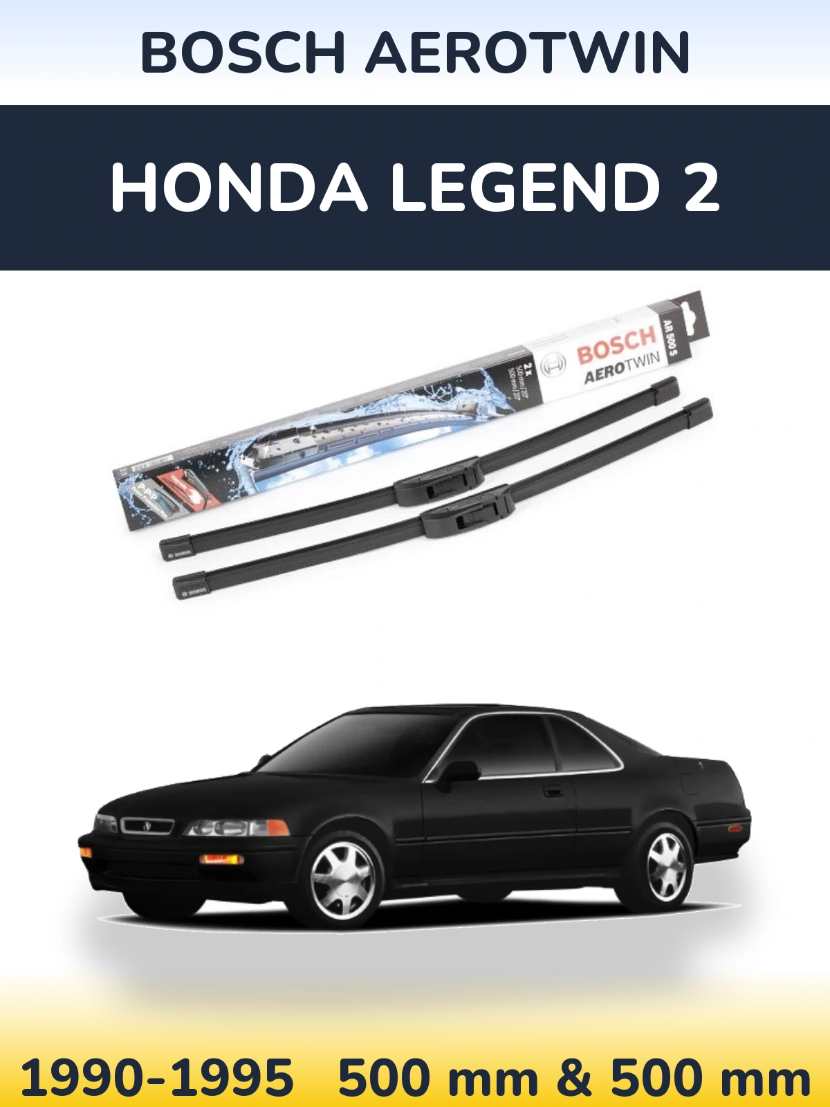 Комплект передніх щіток BOSCH AeroTwin 500 & 500 мм для Honda Legend 2 1990-1995