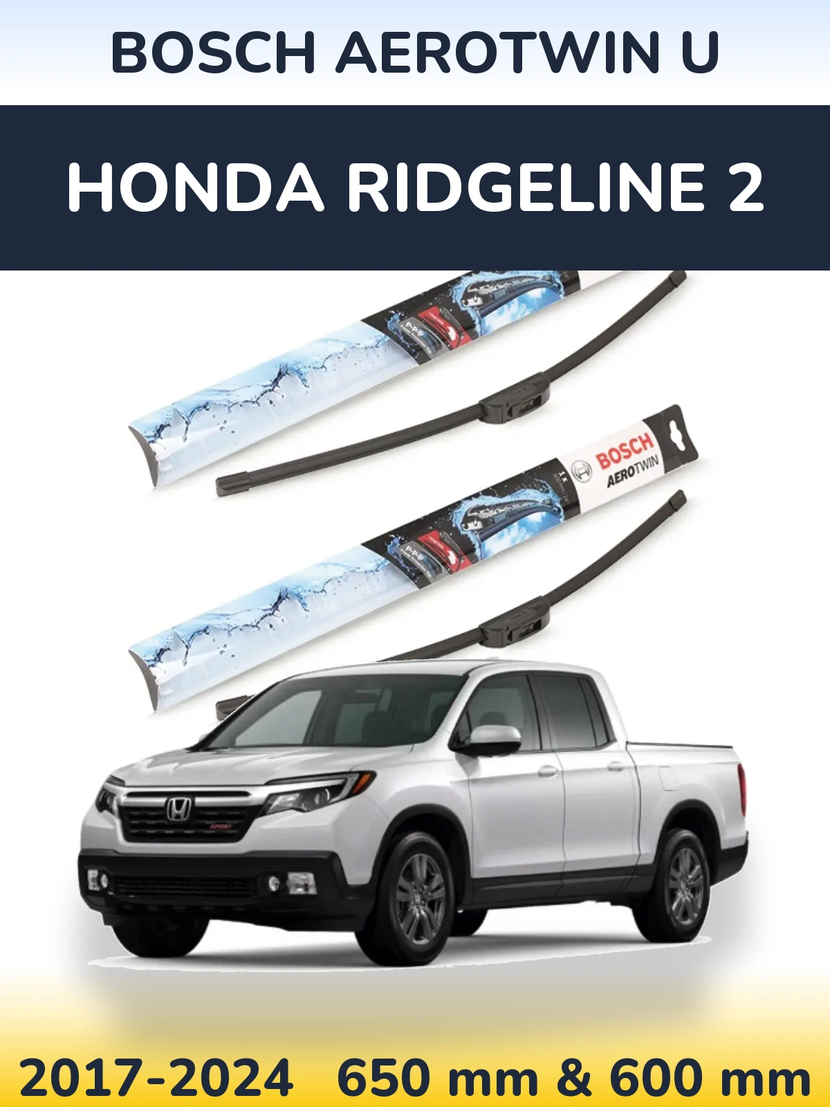 Комплект передних дворников BOSCH AeroTwin U 650 & 600 мм для Honda Ridgeline 2 2017-2024