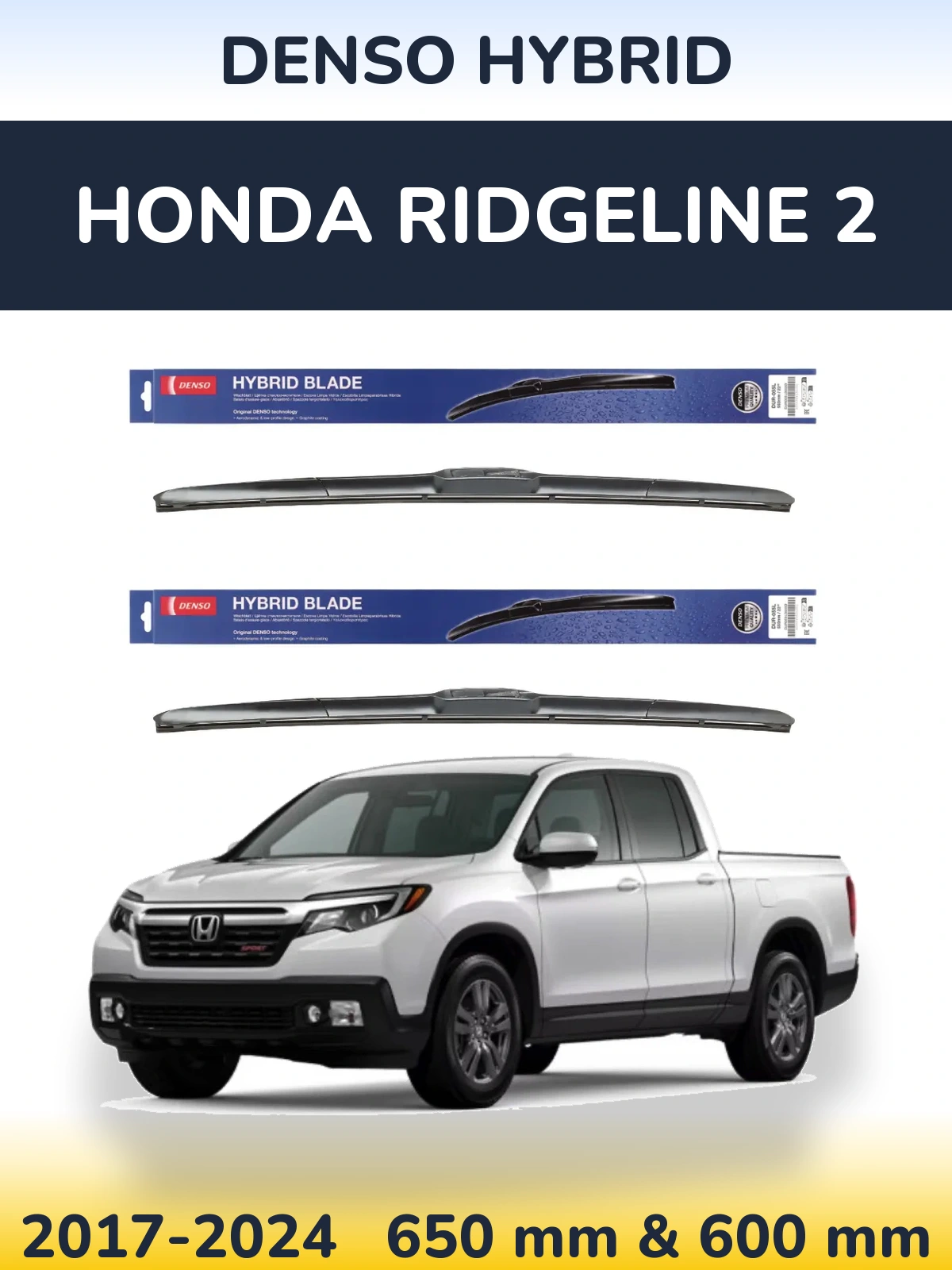 Ștergătoare Denso Hybrid pentru Honda Ridgeline 2