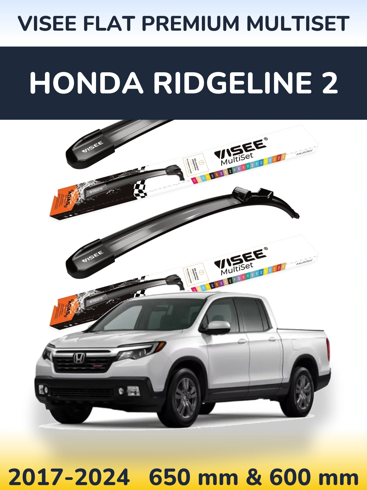Ștergătoare VISEE FLAT PREMIUM MultiSet pentru Honda Ridgeline 2