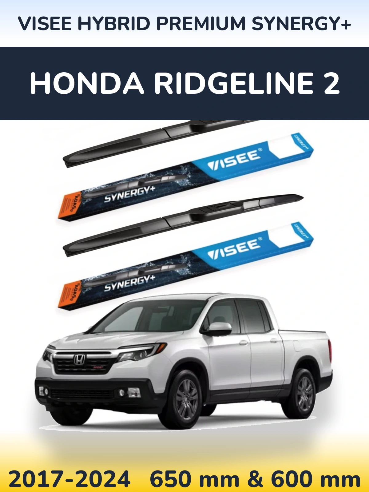 Ștergătoare VISEE HYBRID PREMIUM SYNERGY+ pentru Honda Ridgeline 2