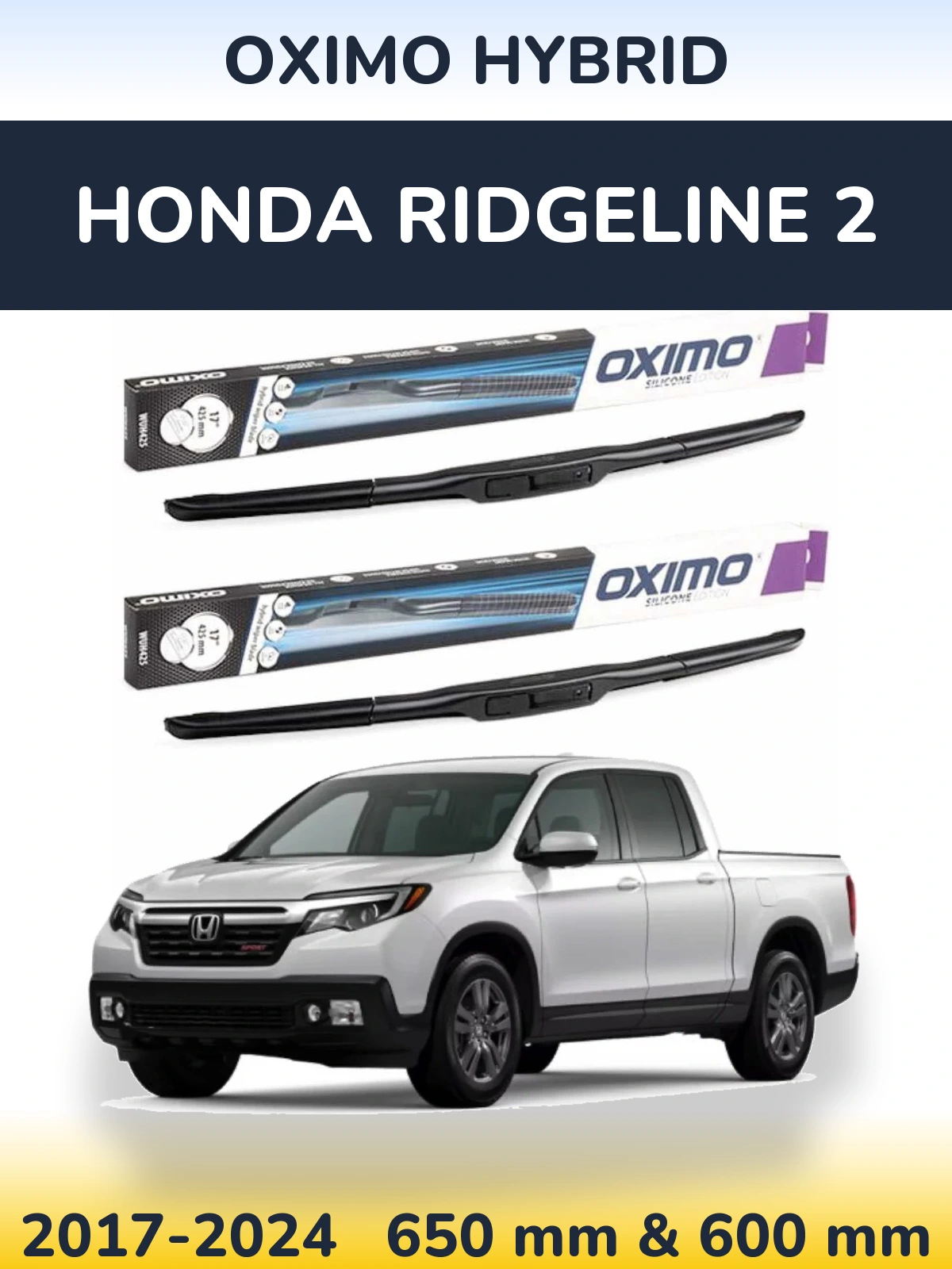 Ștergătoare Oximo Hybrid pentru Honda Ridgeline 2