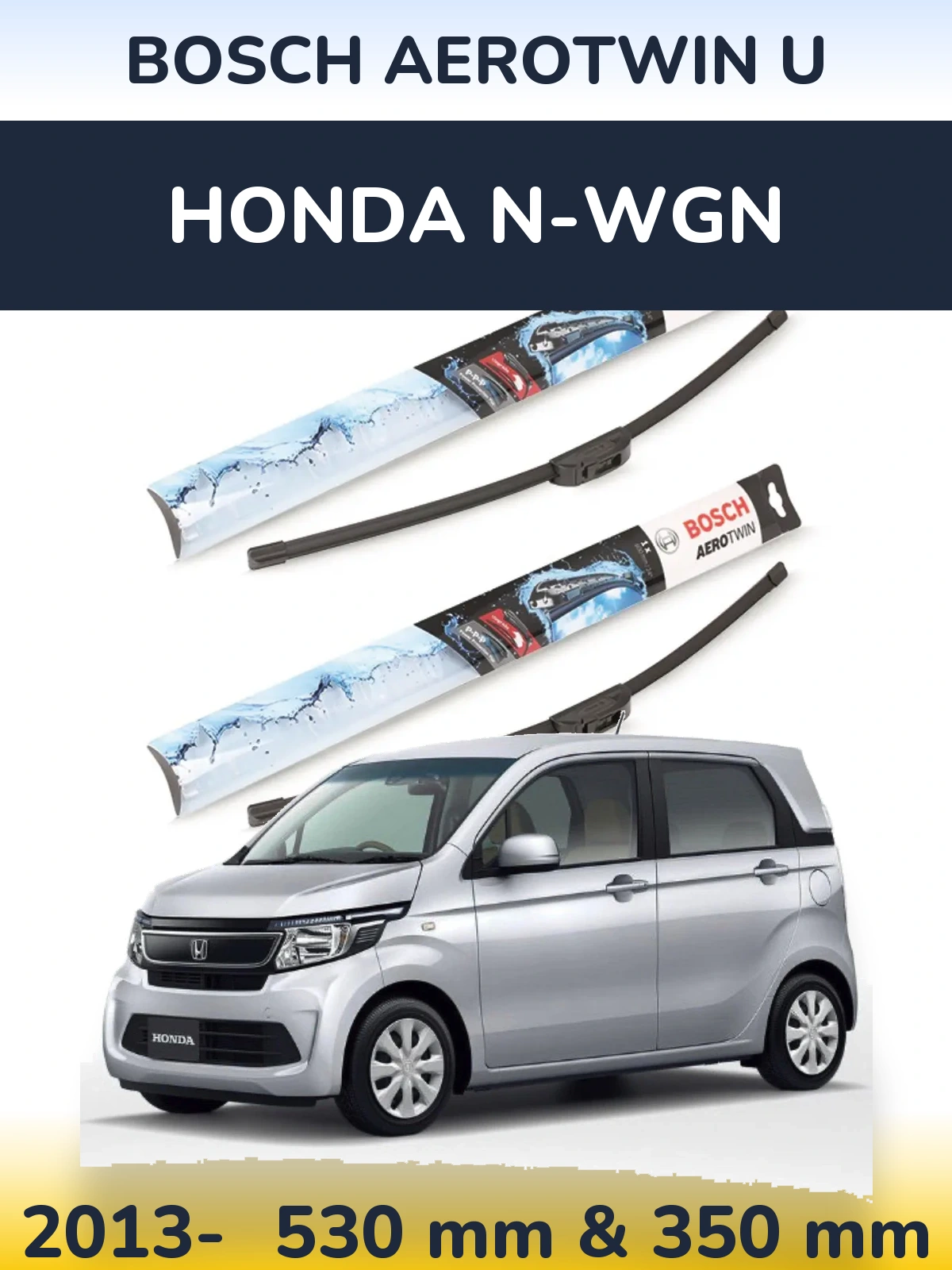 Ștergătoare BOSCH AeroTwin U pentru Honda N-wgn