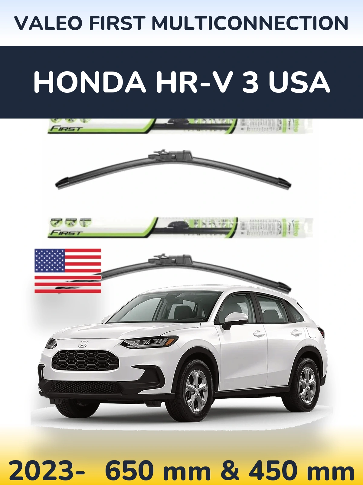 Ștergătoare Valeo First MultiConnection pentru Honda HR-V 3 USA