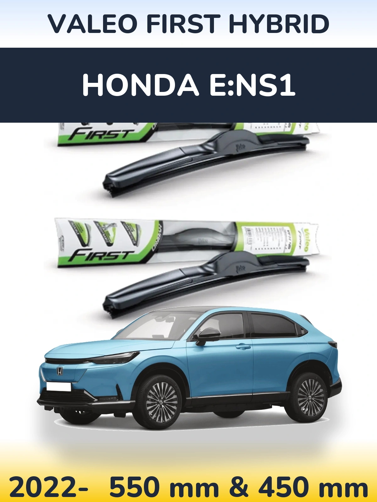 Ștergătoare Valeo First Hybrid pentru Honda e:NS1