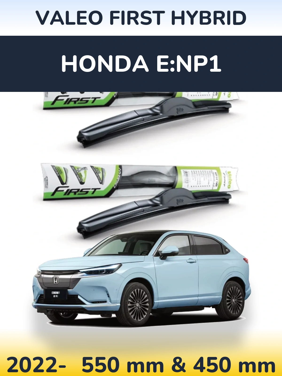 Ștergătoare Valeo First Hybrid pentru Honda e:NP1