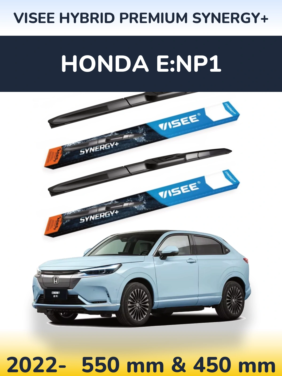 Ștergătoare VISEE HYBRID PREMIUM SYNERGY+ pentru Honda e:NP1