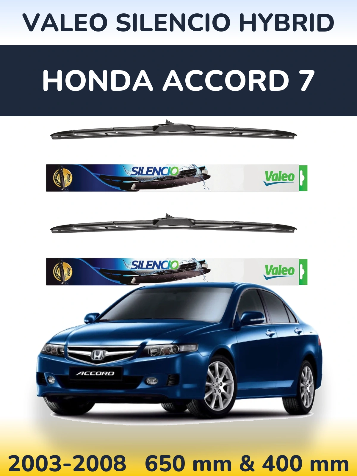 Ștergătoare Valeo Silencio Hybrid pentru Honda Accord 7