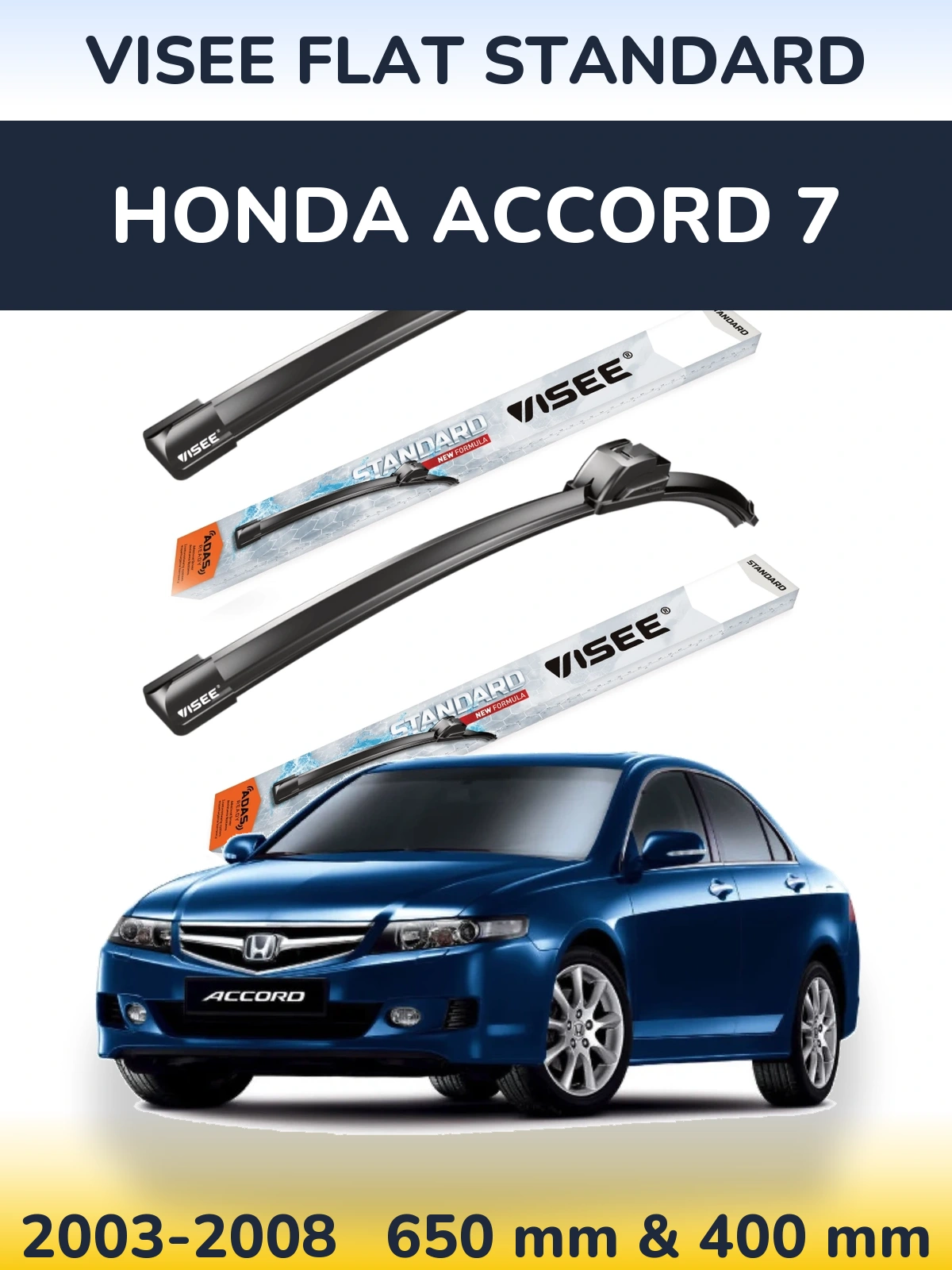 Ștergătoare VISEE FLAT STANDARD pentru Honda Accord 7