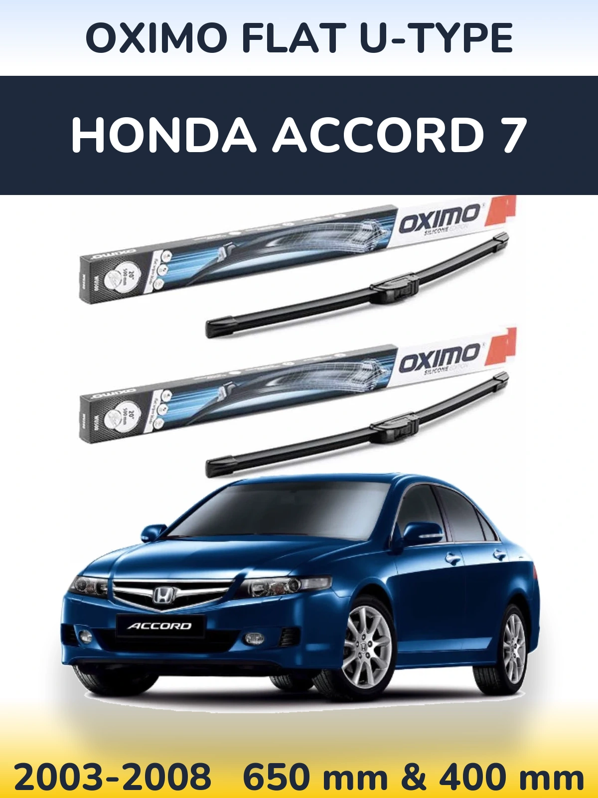Ștergătoare Oximo Flat U-type pentru Honda Accord 7