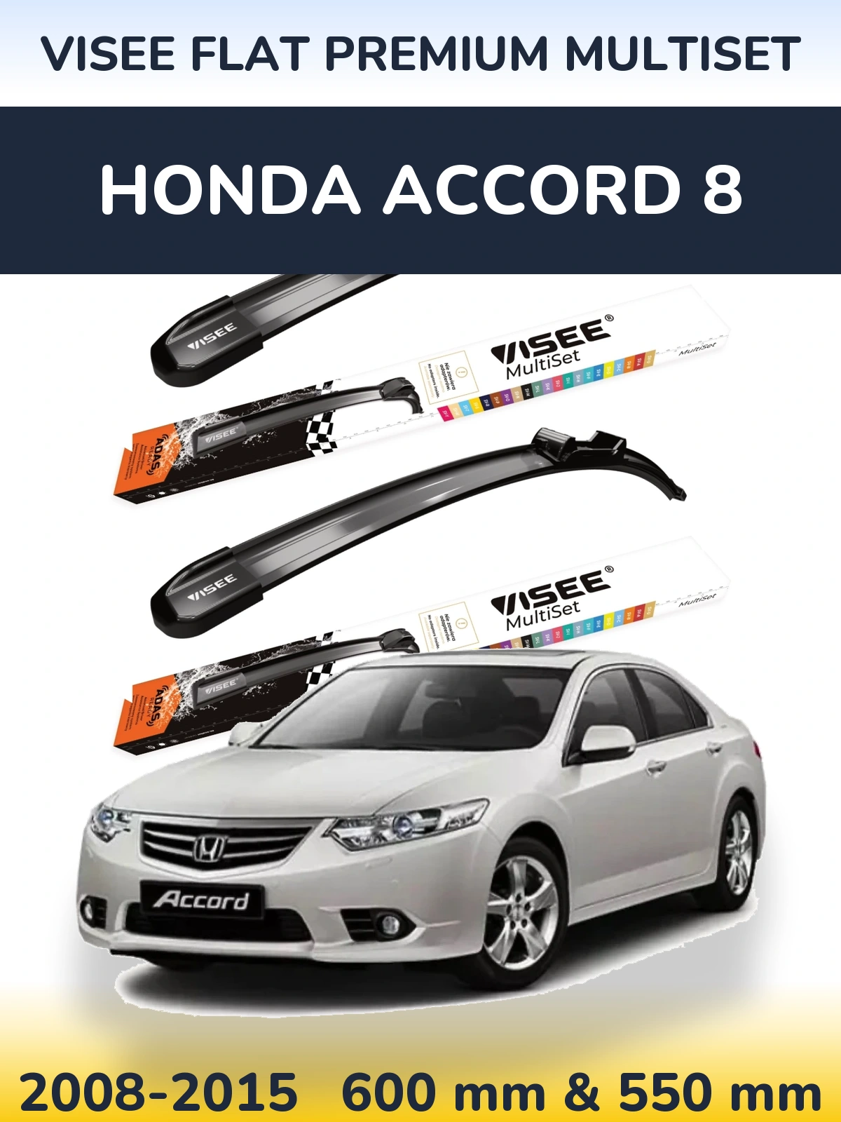Ștergătoare VISEE FLAT PREMIUM MultiSet pentru Honda Accord 8