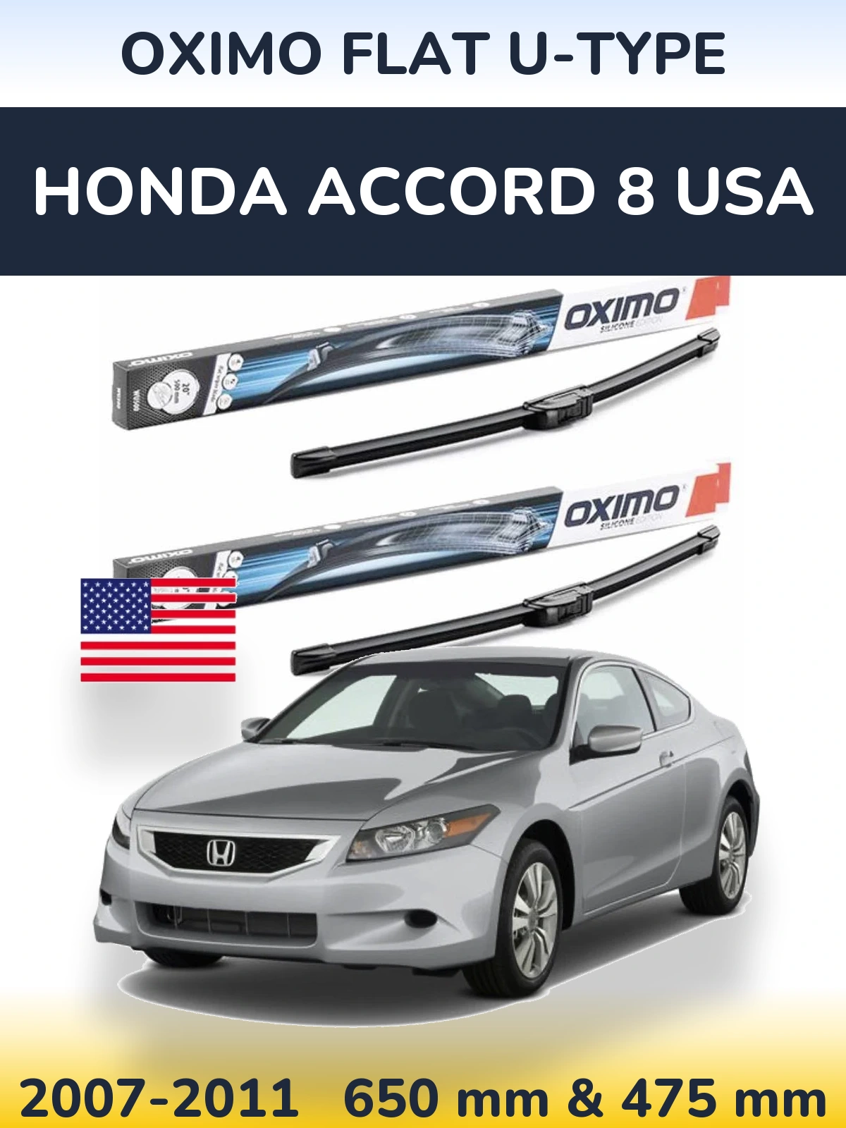 Front wiper blade set Oximo Flat U-type 650 & 475 mm for Honda Accord 8 USA 2007-2011