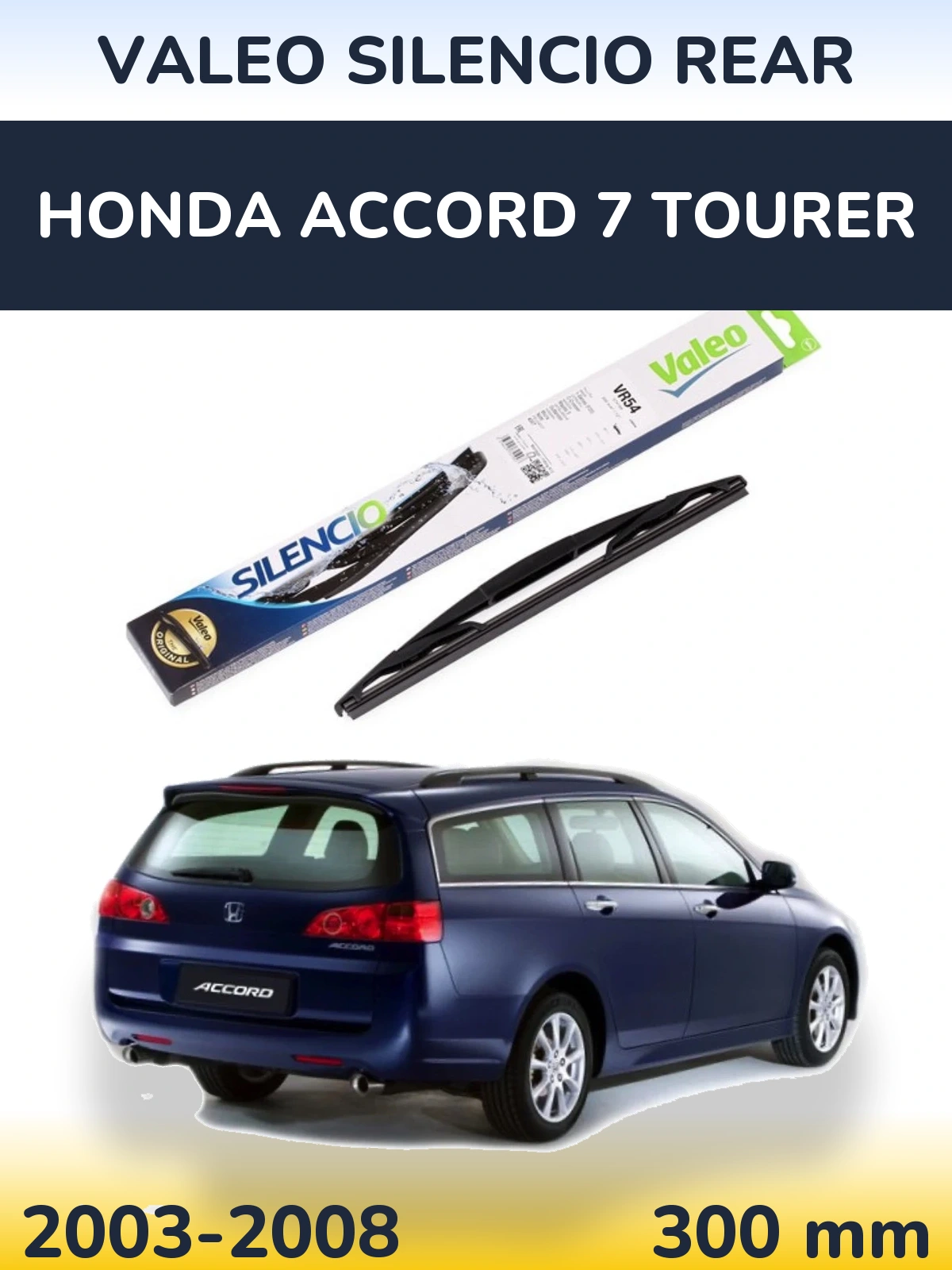Ștergătoare Valeo Silencio Rear pentru Honda Accord 7 Tourer