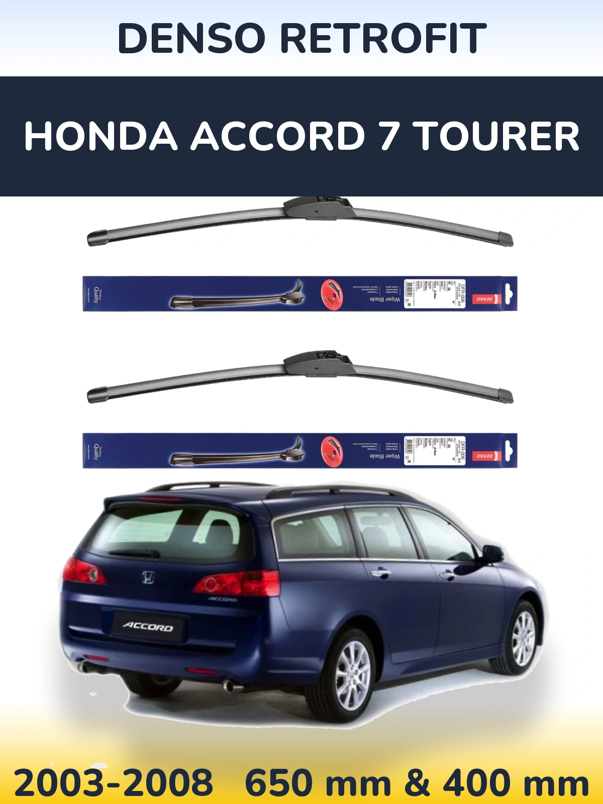 Ștergătoare Denso Retrofit pentru Honda Accord 7 Tourer