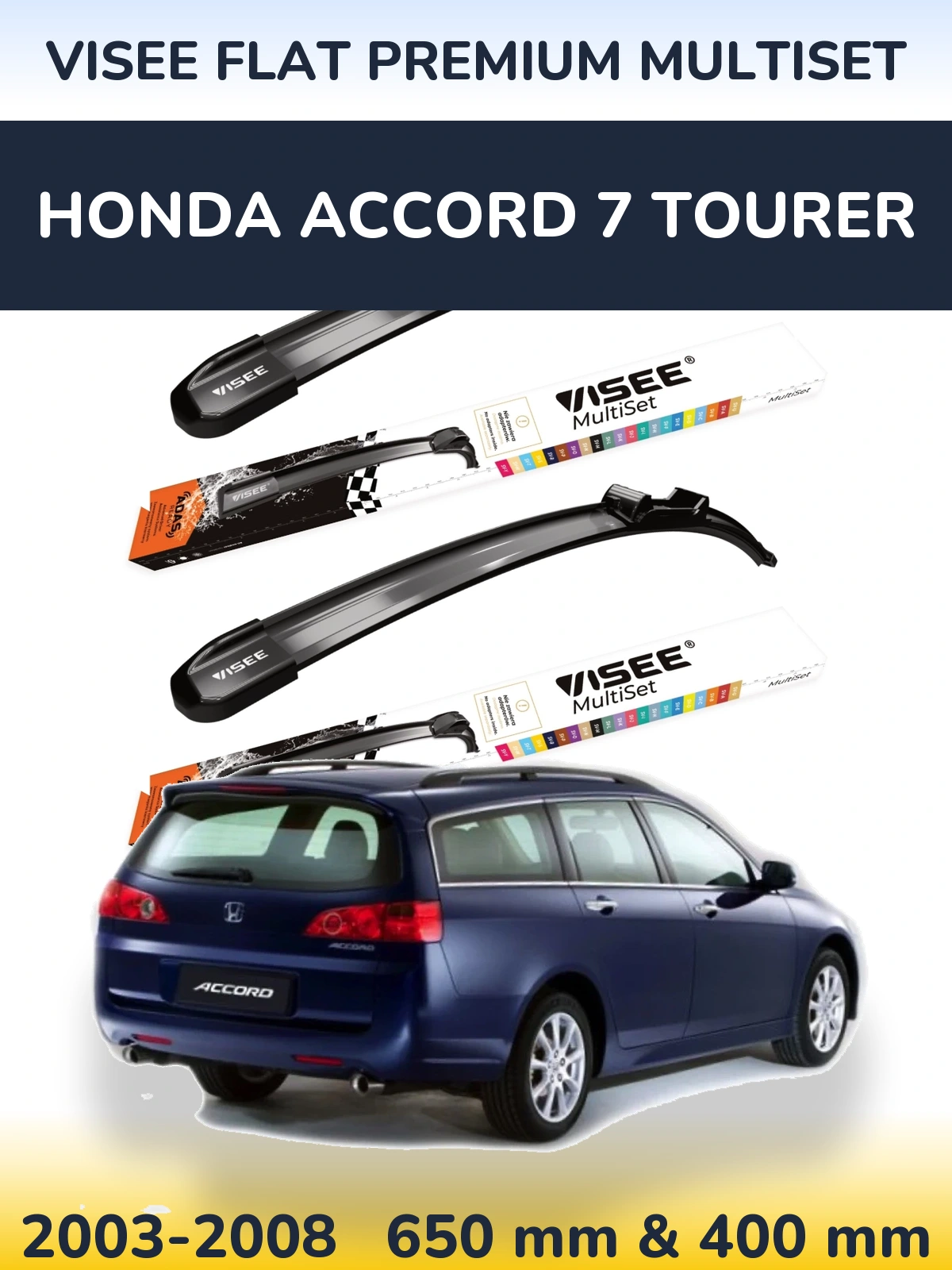 Ștergătoare VISEE FLAT PREMIUM MultiSet pentru Honda Accord 7 Tourer
