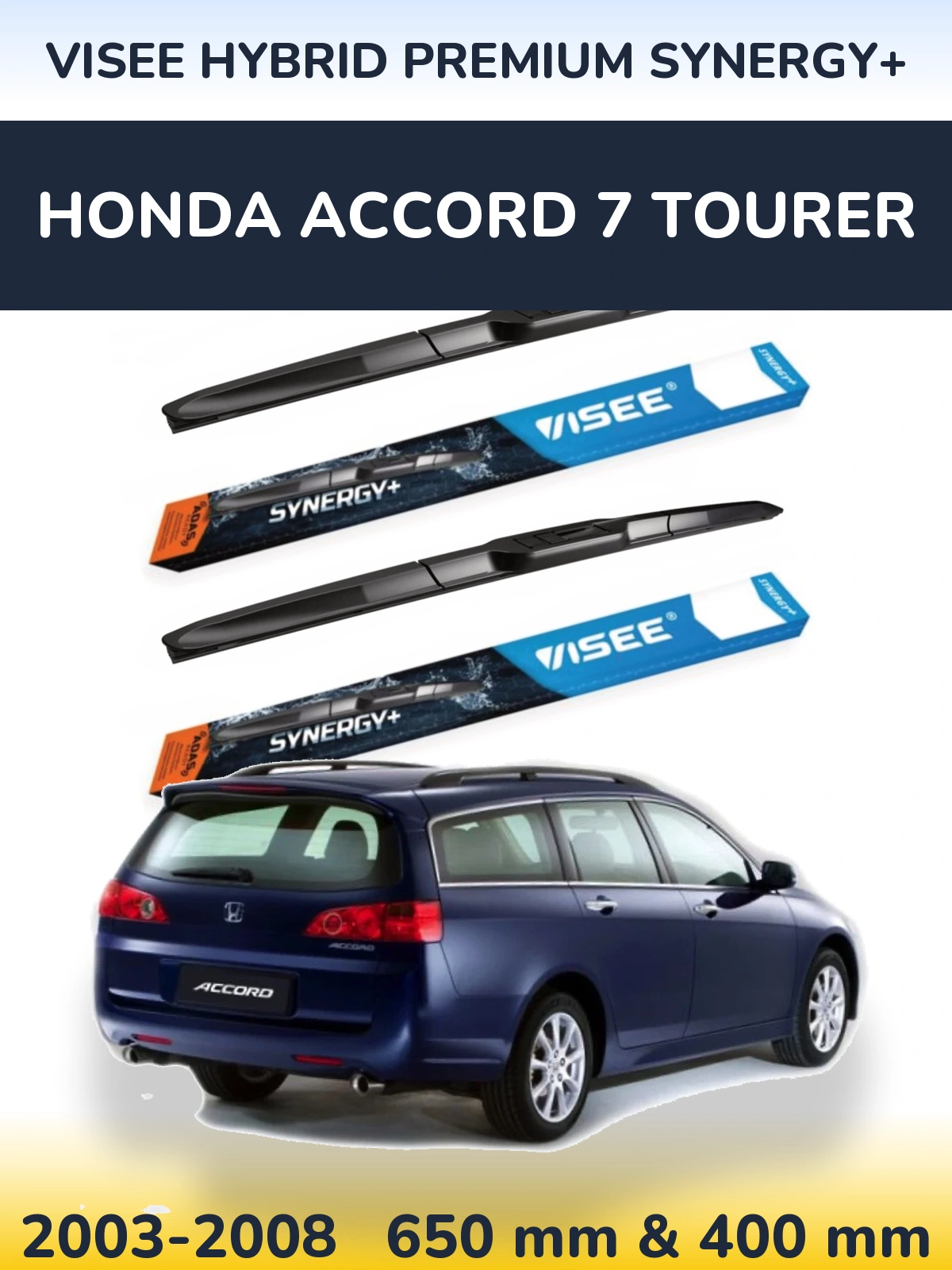 Ștergătoare VISEE HYBRID PREMIUM SYNERGY+ pentru Honda Accord 7 Tourer