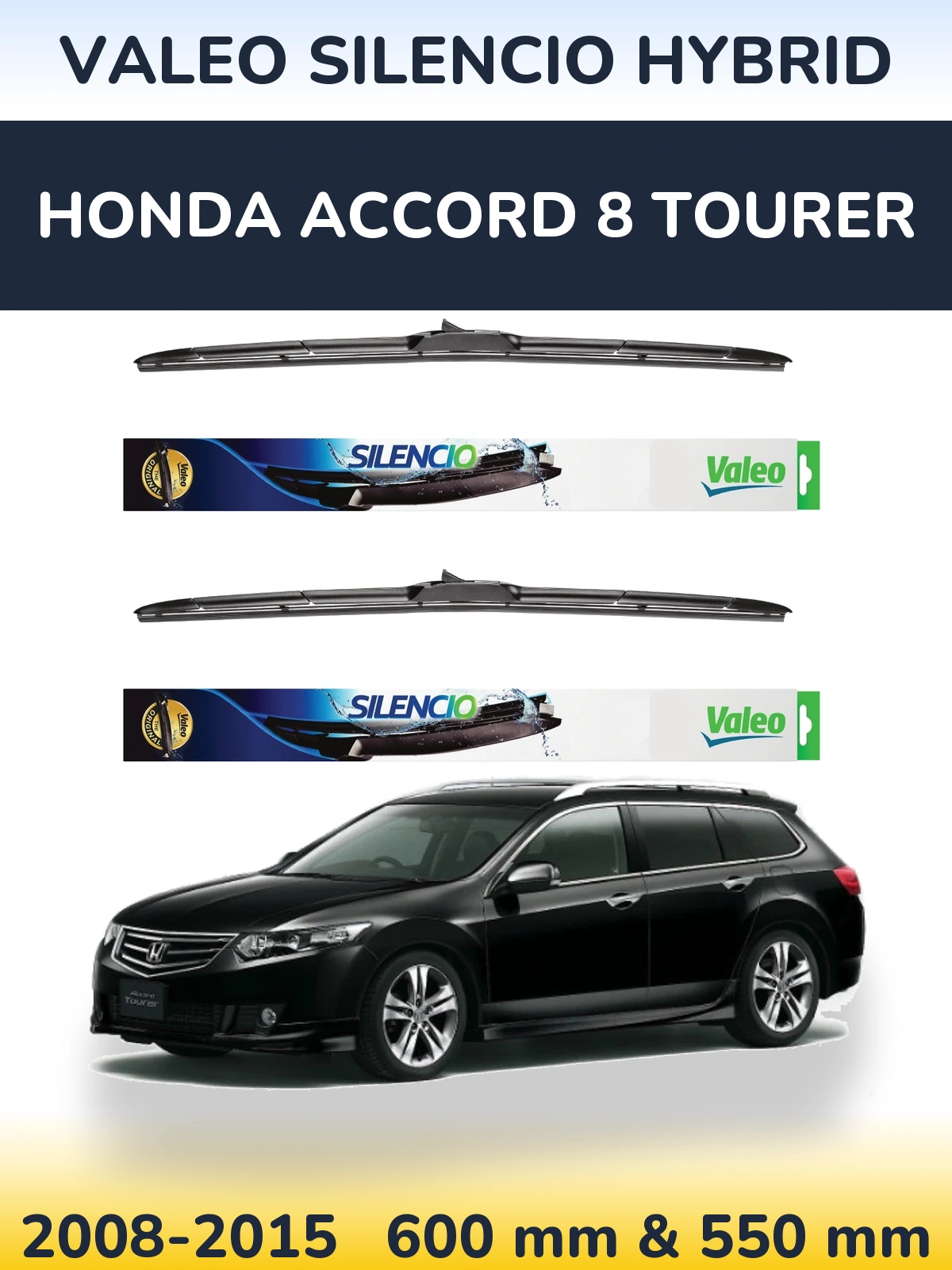 Ștergătoare Valeo Silencio Hybrid pentru Honda Accord 8 Tourer