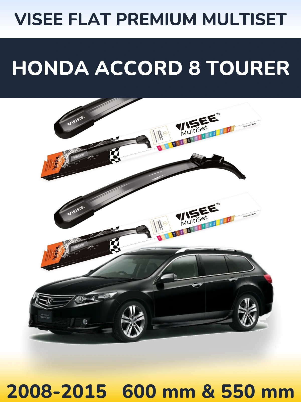 Ștergătoare VISEE FLAT PREMIUM MultiSet pentru Honda Accord 8 Tourer