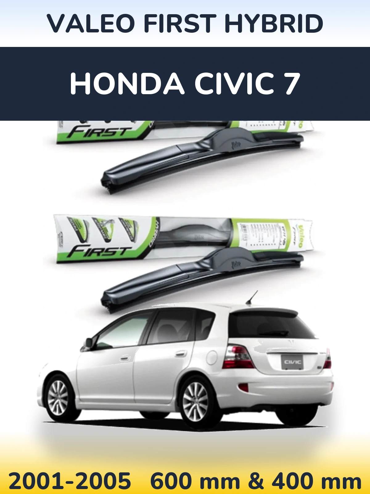 Ștergătoare Valeo First Hybrid pentru Honda Civic 7