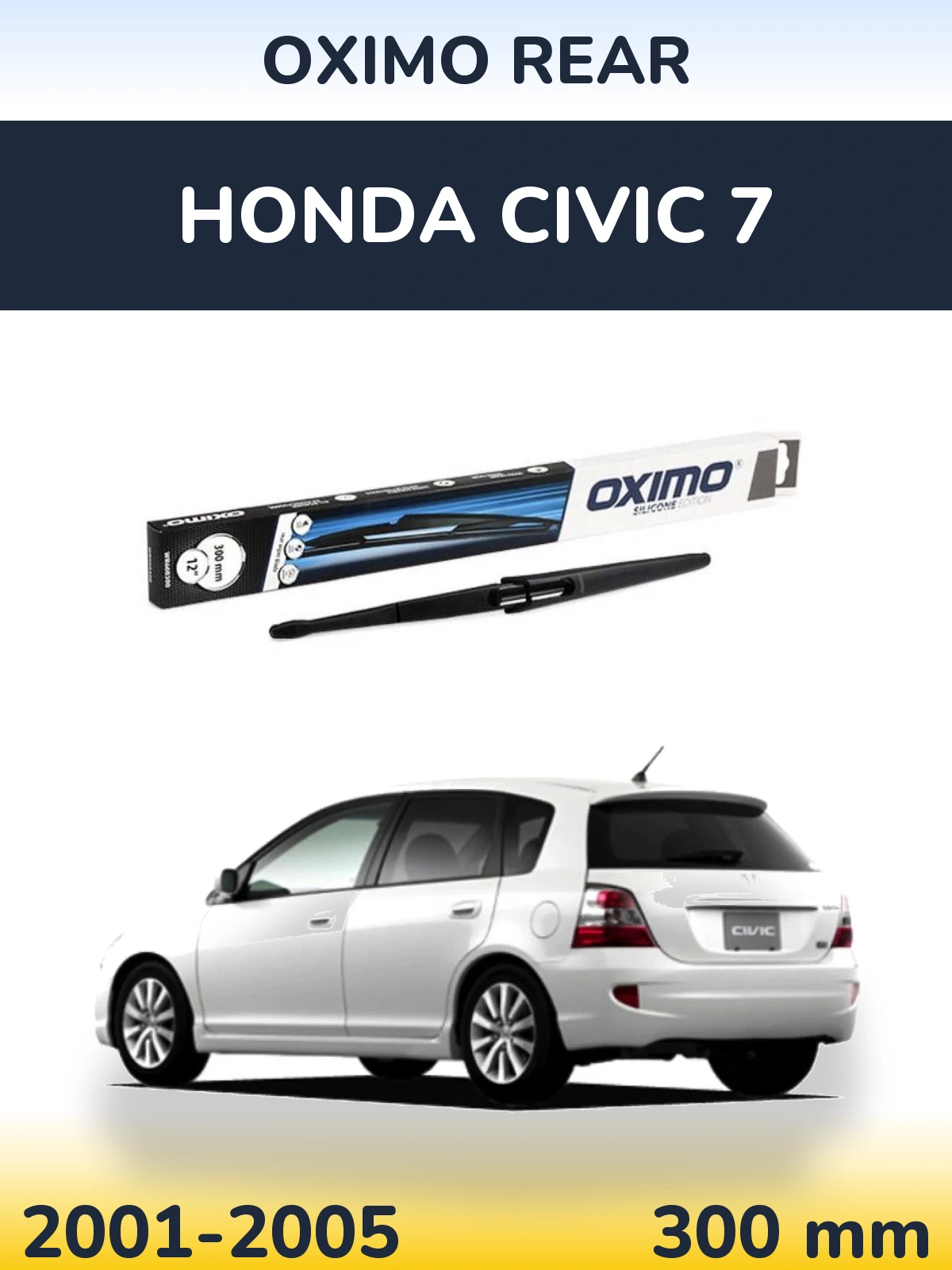 Ștergătoare Oximo Rear pentru Honda Civic 7