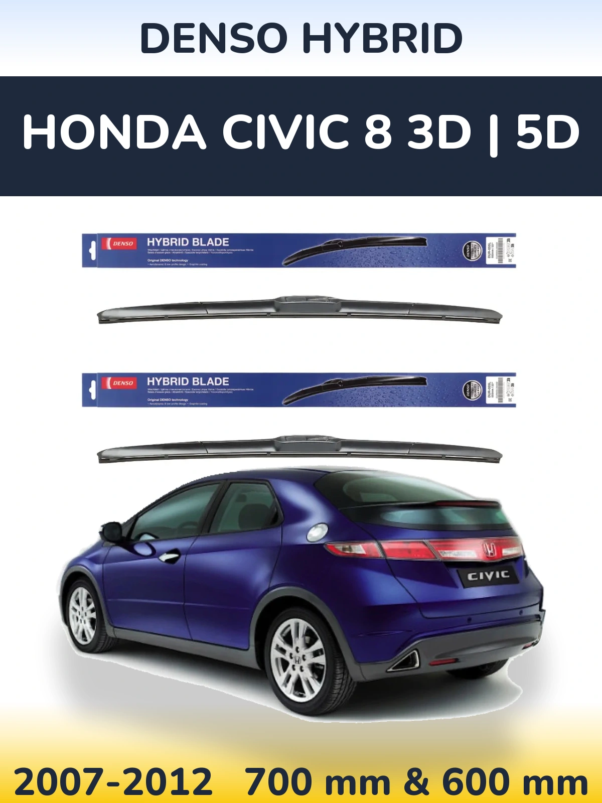 Ștergătoare Denso Hybrid pentru Honda Civic 8 3D | 5D
