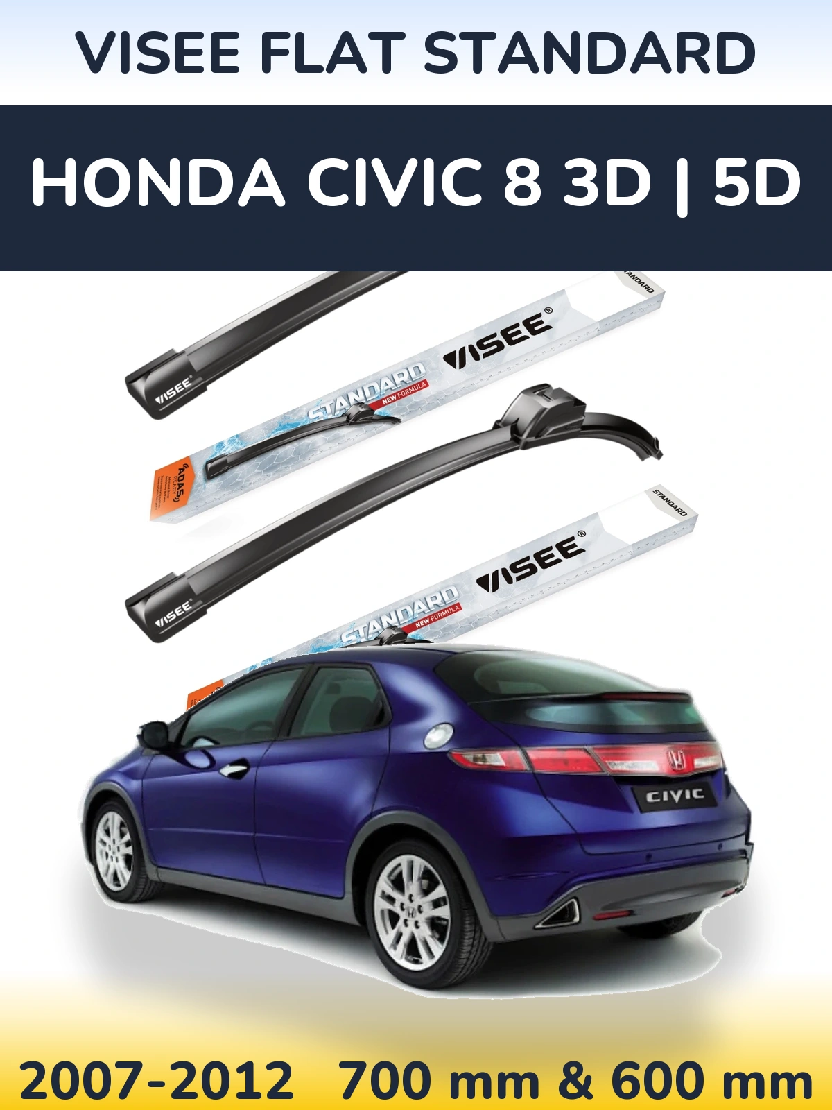 Ștergătoare VISEE FLAT STANDARD pentru Honda Civic 8 3D | 5D