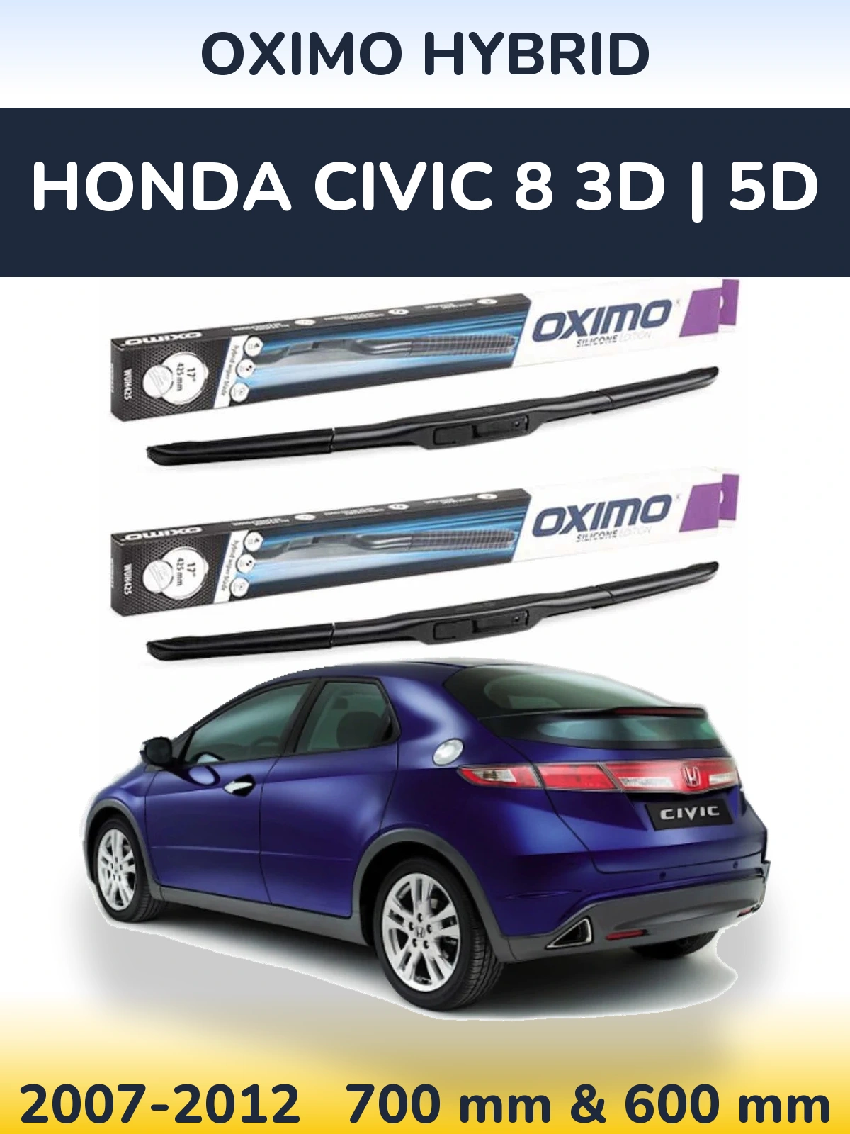 Ștergătoare Oximo Hybrid pentru Honda Civic 8 3D | 5D