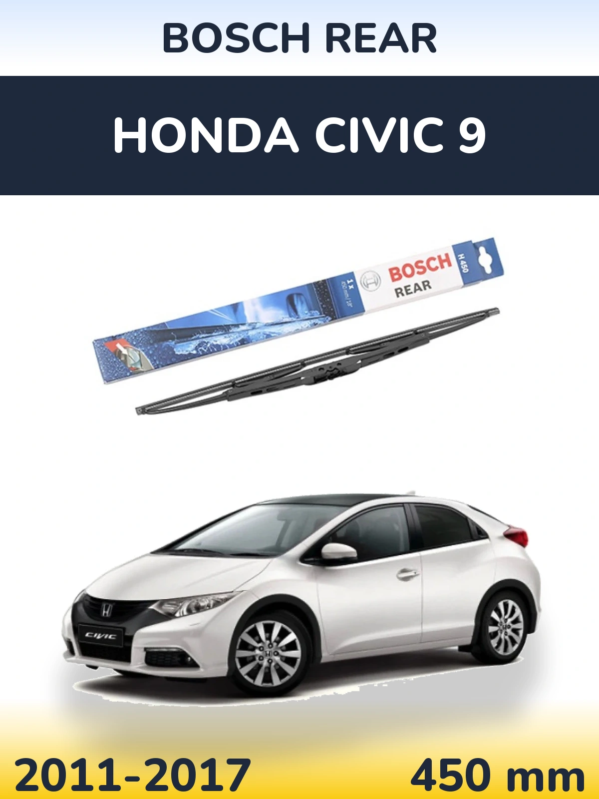 Ștergătoare BOSCH Rear pentru Honda Civic 9