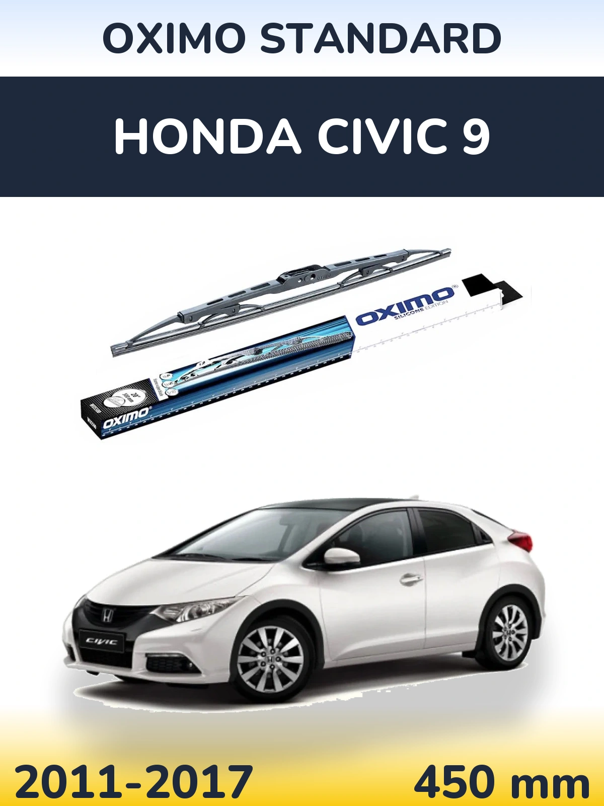 Ștergătoare Oximo Standard pentru Honda Civic 9