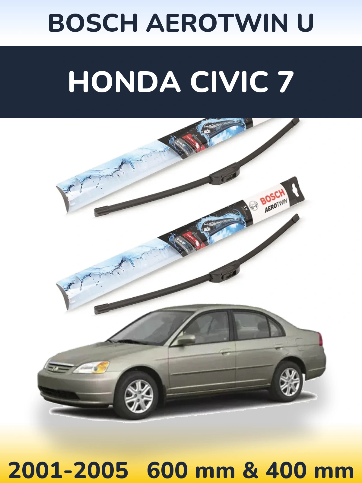 Ștergătoare BOSCH AeroTwin U pentru Honda Civic 7