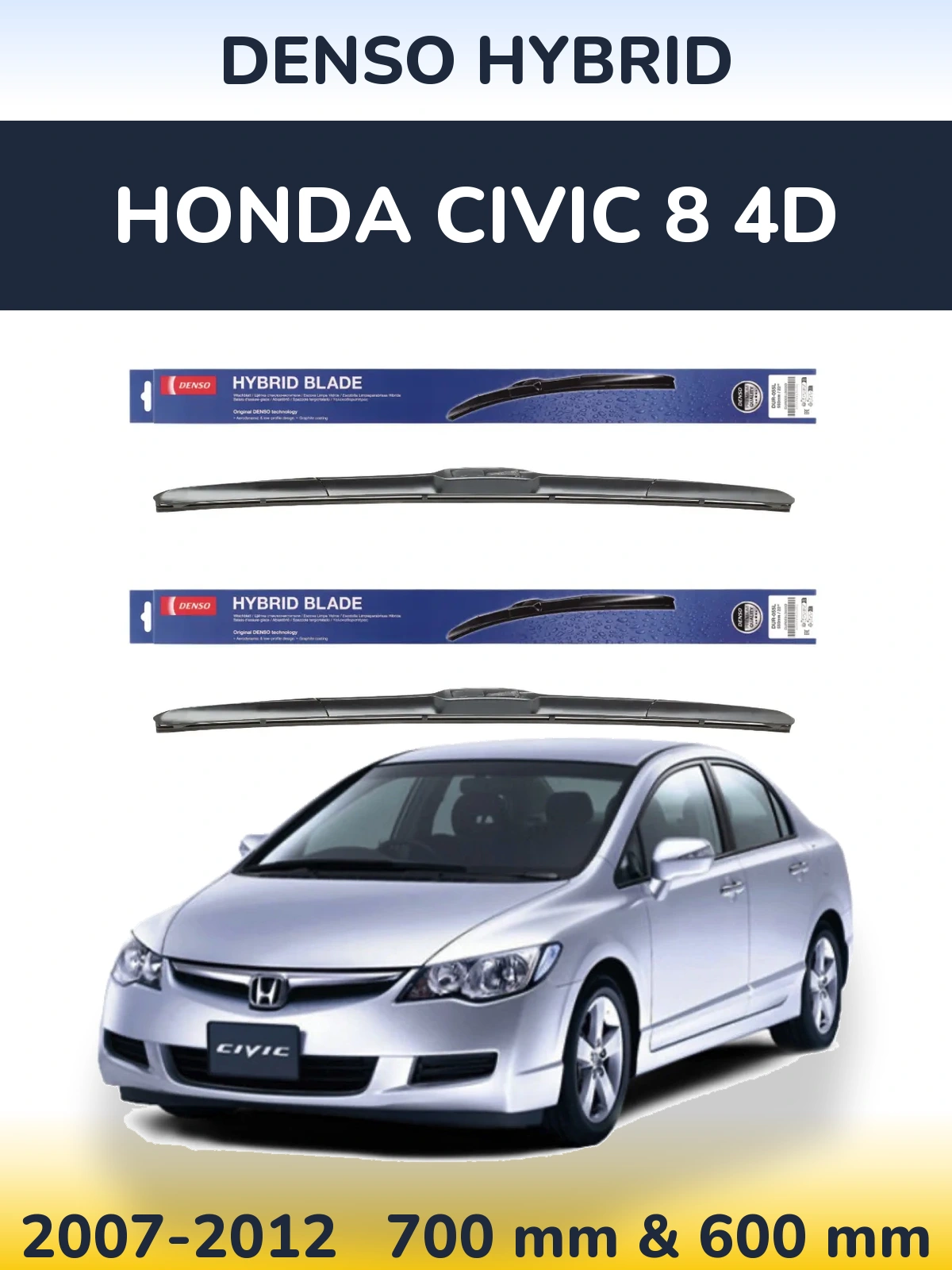 Ștergătoare Denso Hybrid pentru Honda Civic 8 4D