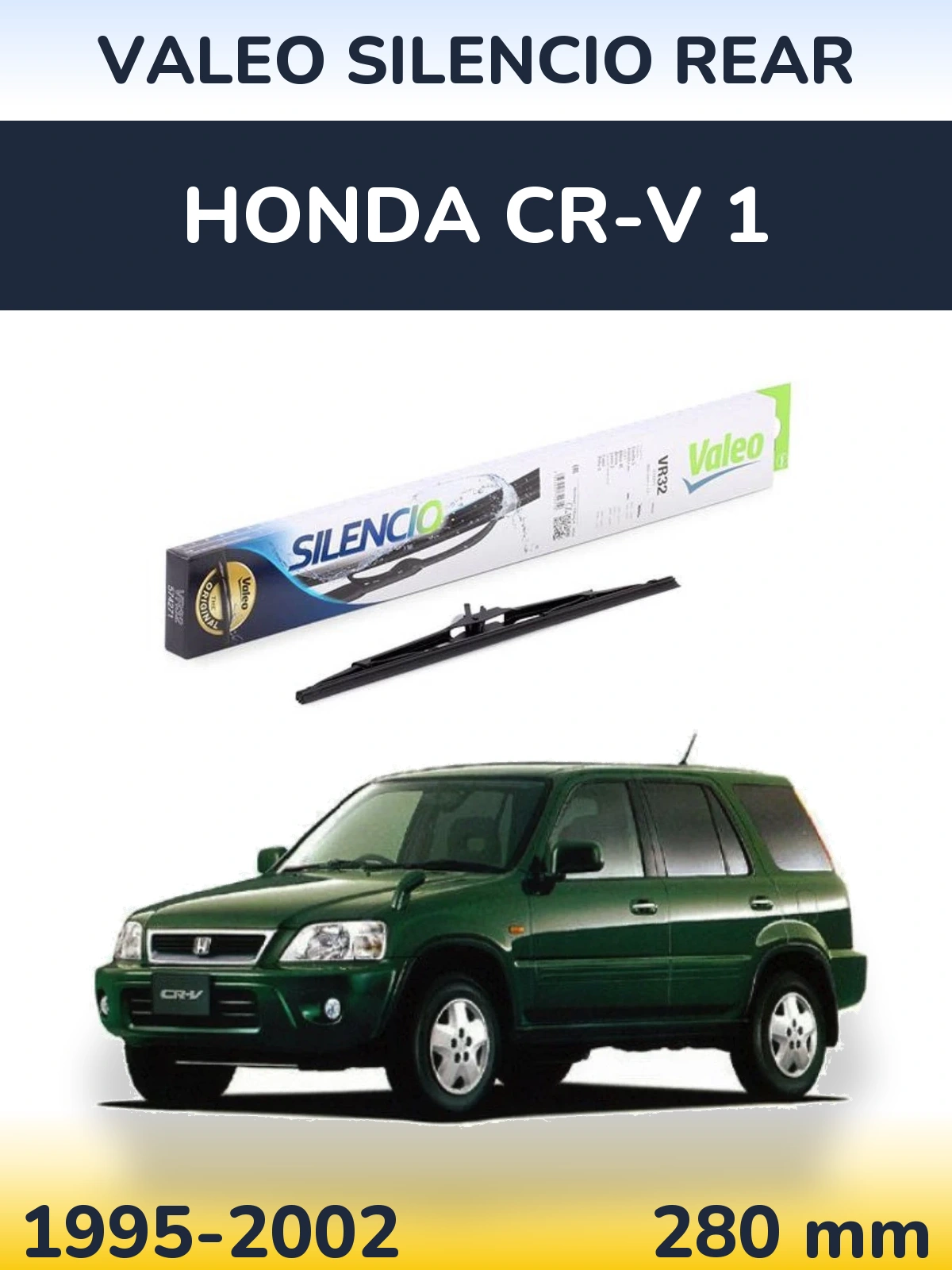 Задня щітка Valeo Silencio Rear 280 мм для Honda CR-V 1 1995-2002
