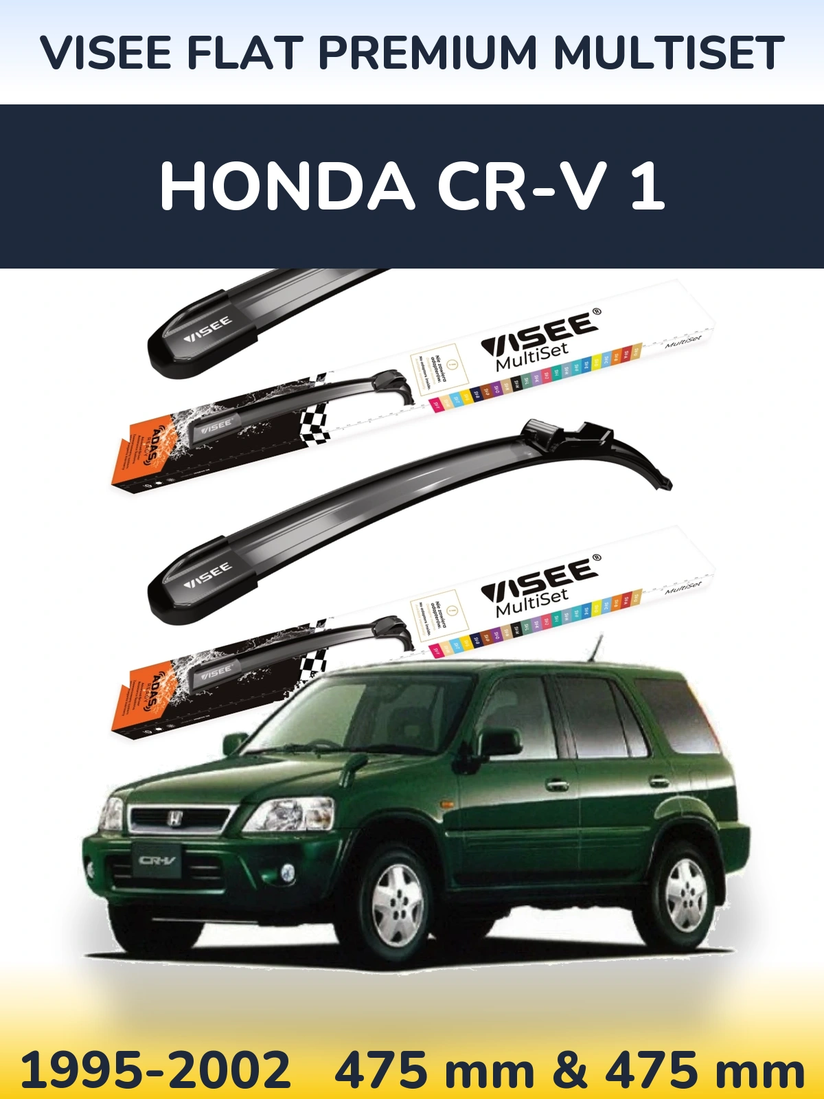 Ștergătoare VISEE FLAT PREMIUM MultiSet pentru Honda CR-V 1