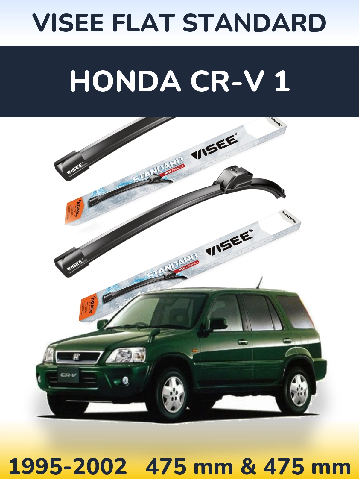 Ștergătoare VISEE FLAT STANDARD pentru Honda CR-V 1