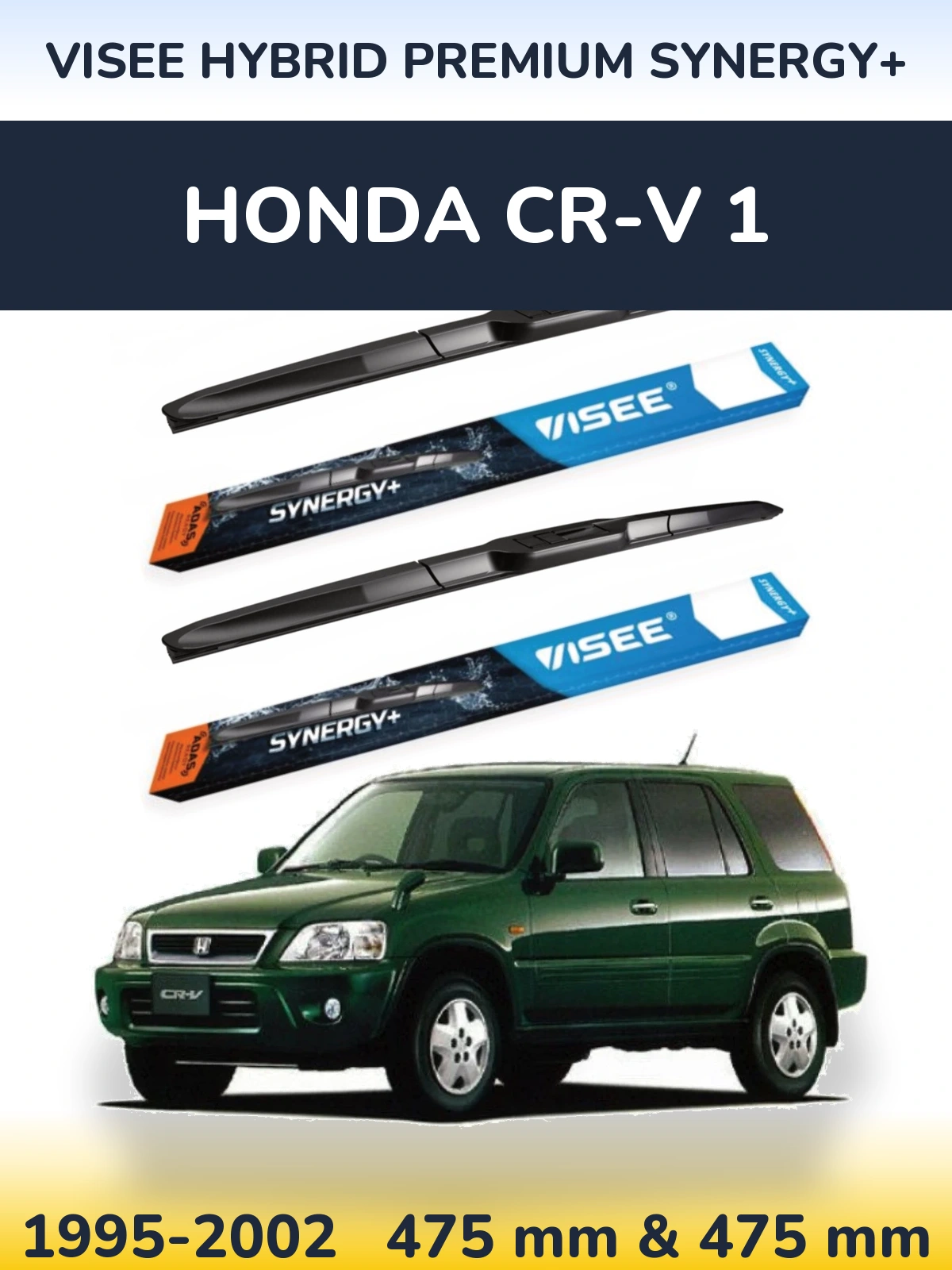 Front wiper blade set VISEE HYBRID PREMIUM SYNERGY+ 475 & 475 mm for Honda CR-V 1 1995-2002
