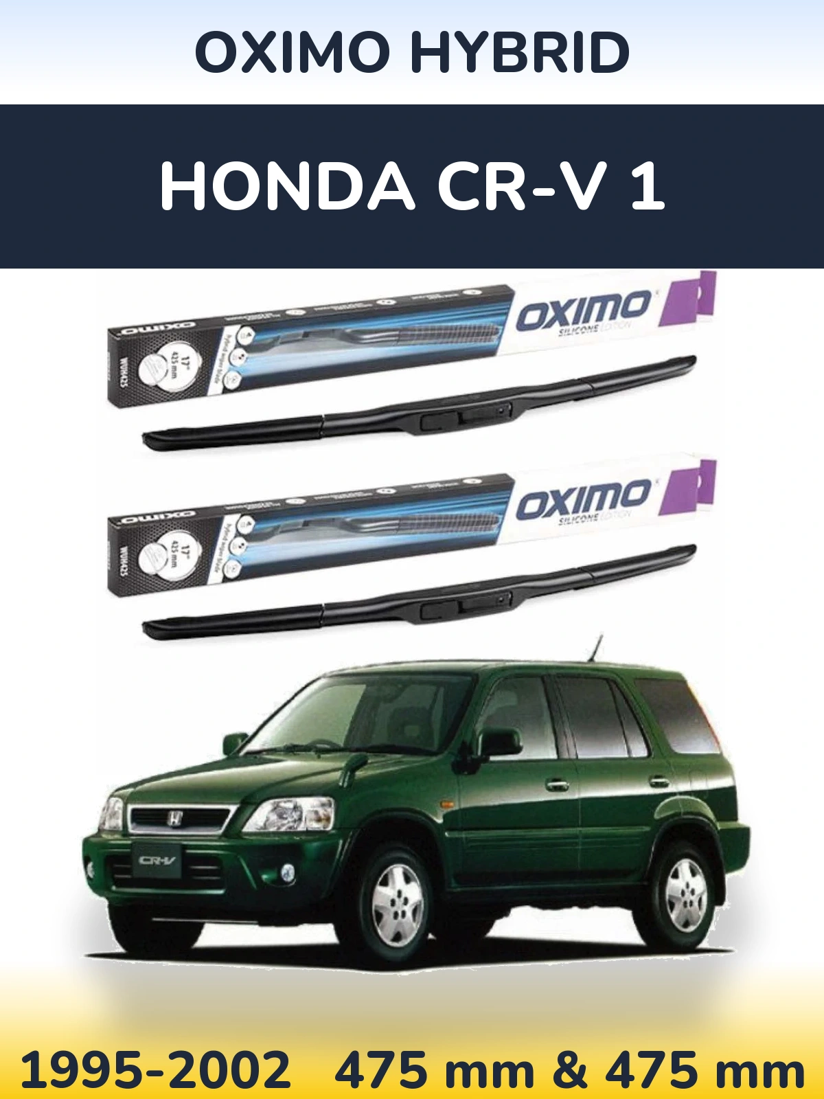 Ștergătoare Oximo Hybrid pentru Honda CR-V 1