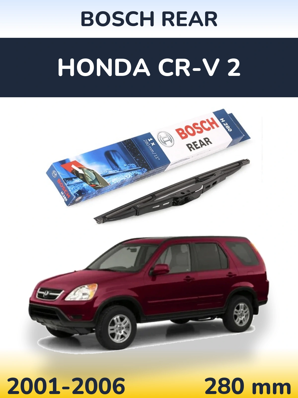 Ștergătoare BOSCH Rear pentru Honda CR-V 2