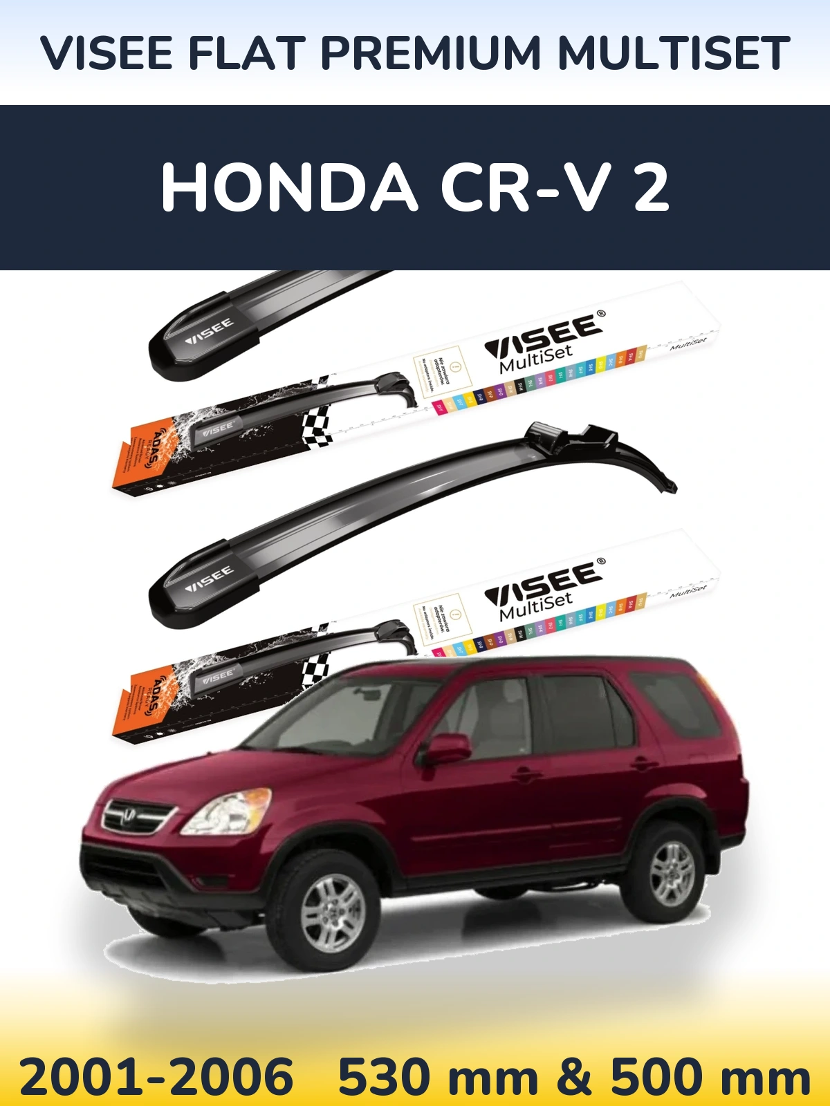 Ștergătoare VISEE FLAT PREMIUM MultiSet pentru Honda CR-V 2