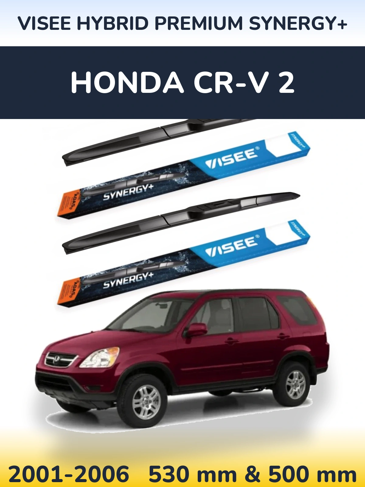 Ștergătoare VISEE HYBRID PREMIUM SYNERGY+ pentru Honda CR-V 2