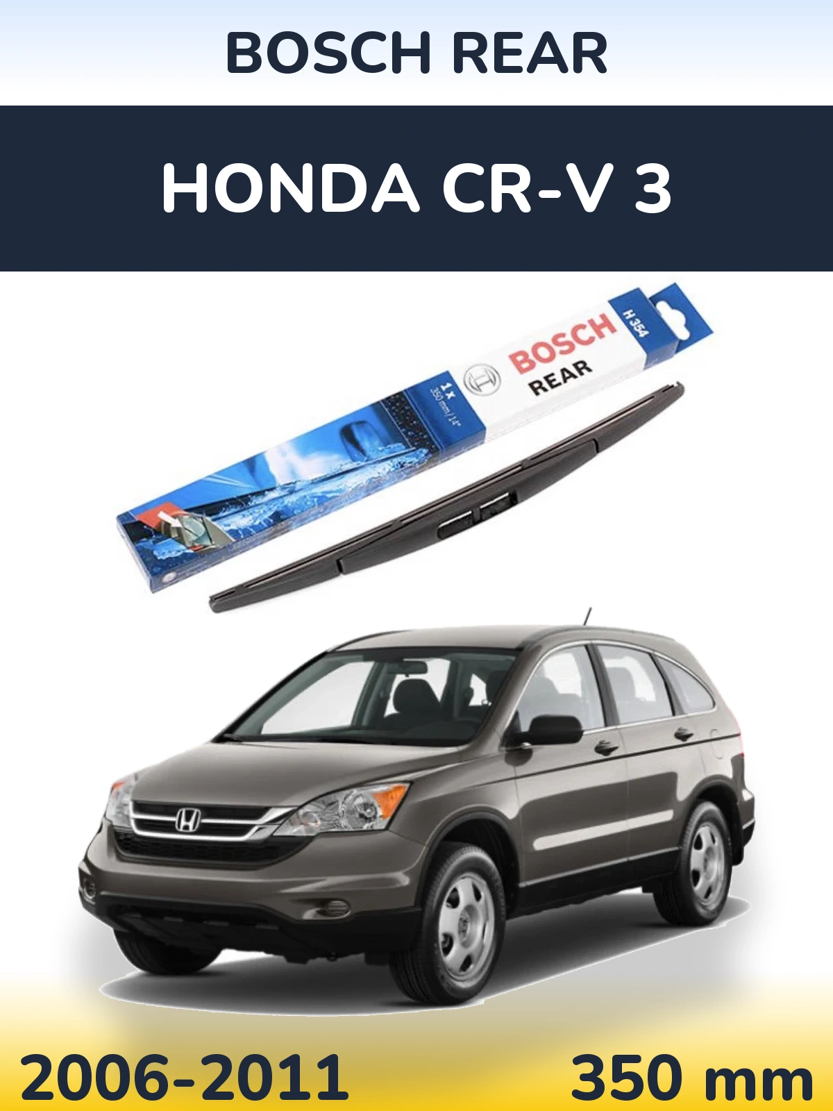 Ștergătoare BOSCH Rear pentru Honda CR-V 3