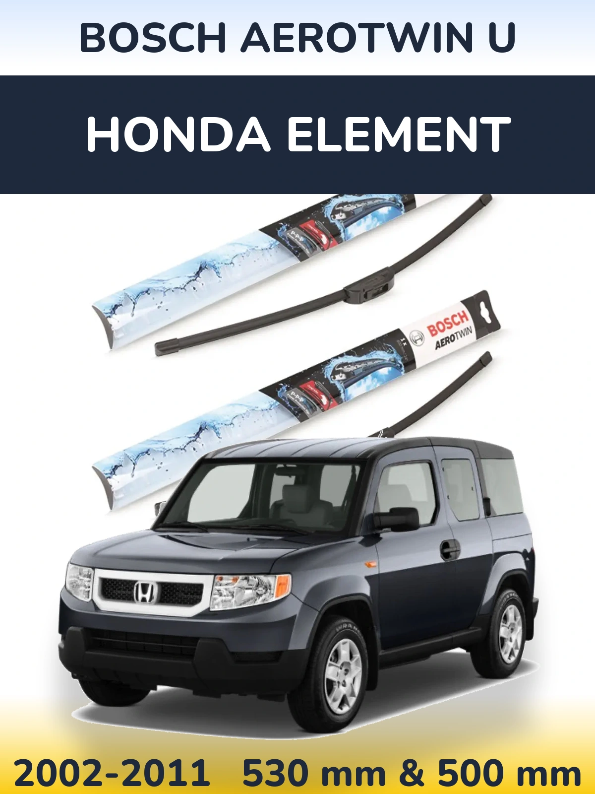 Ștergătoare BOSCH AeroTwin U pentru Honda Element